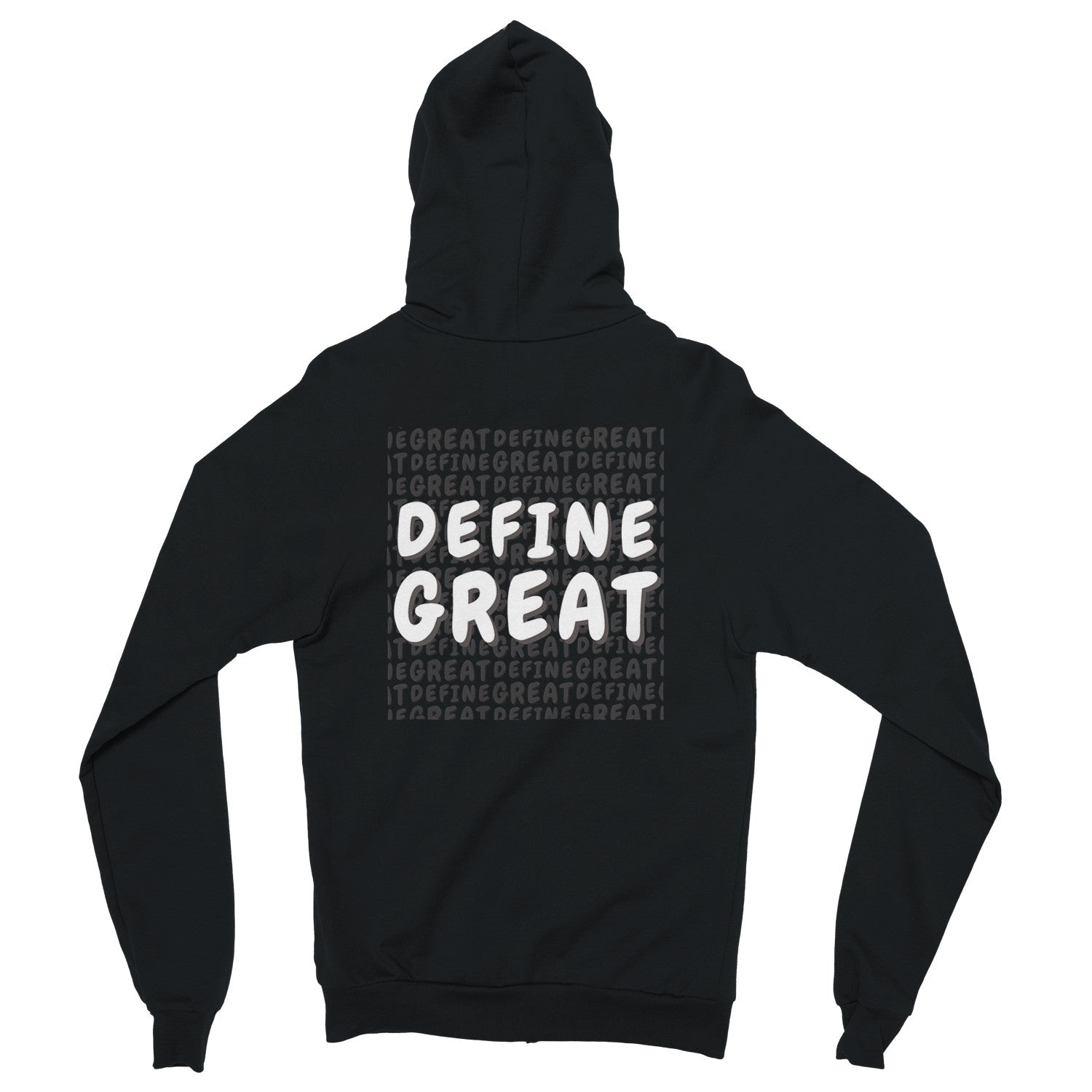 DEFINE GREAT Unisex Zip Hoodie (Back Graphic)